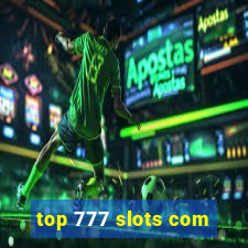 top 777 slots com